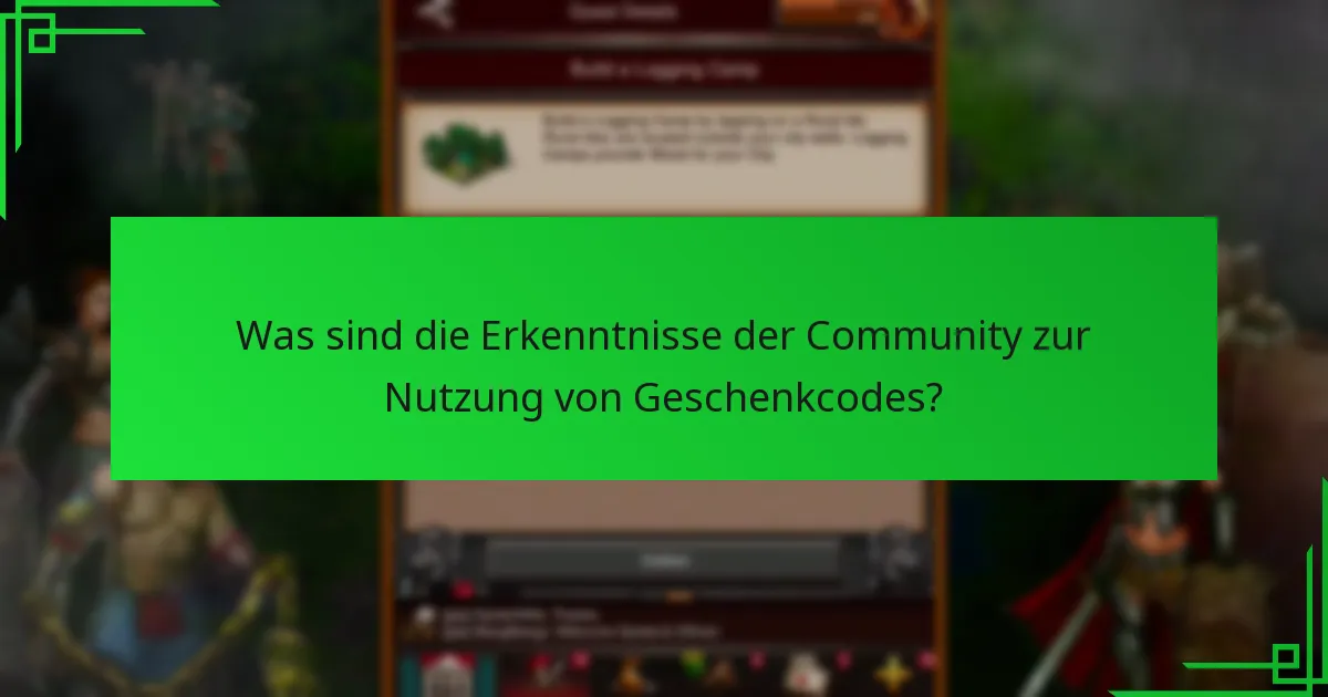 Was sind die Erkenntnisse der Community zur Nutzung von Geschenkcodes?