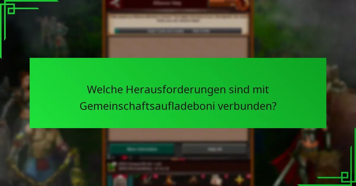 Welche Herausforderungen sind mit Gemeinschaftsaufladeboni verbunden?