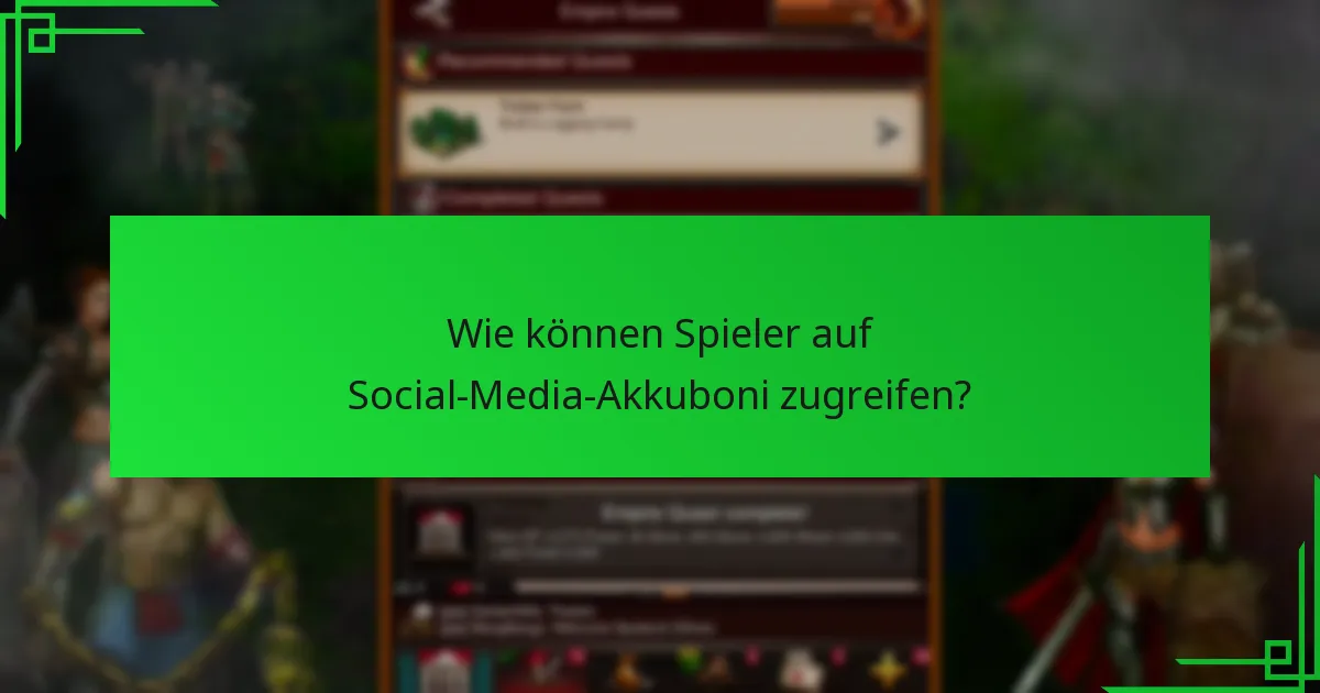 Wie können Spieler auf Social-Media-Akkuboni zugreifen?