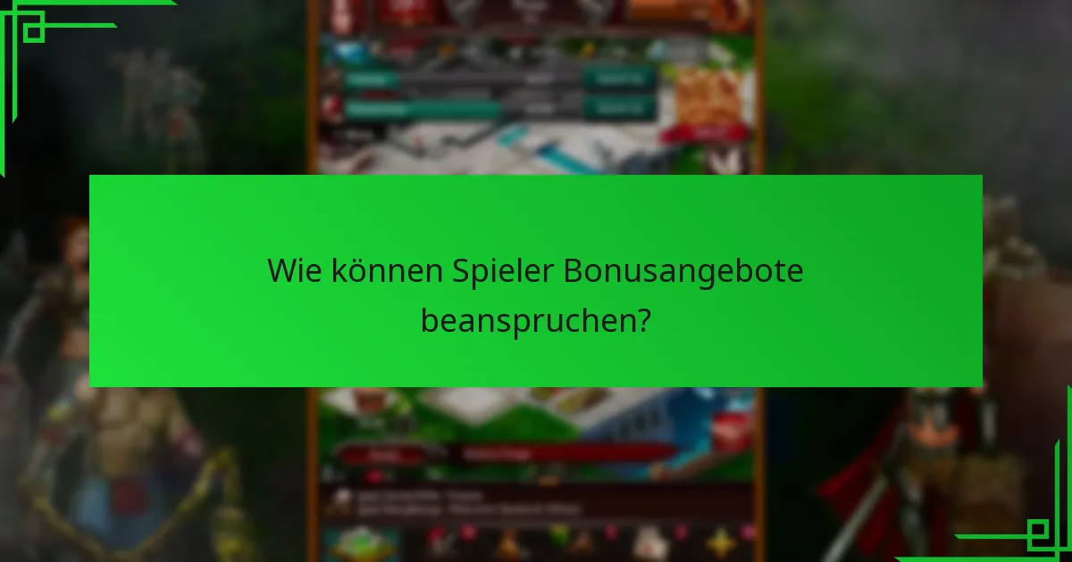 Wie können Spieler Bonusangebote beanspruchen?